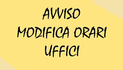 Nuovo orario di apertura al pubblico